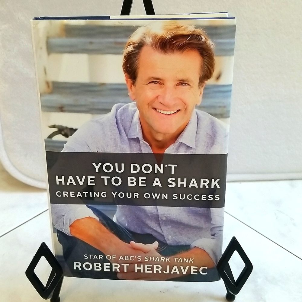Book:You Don't Have to be A Shark...by Robert Herjavec